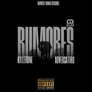 Rumores (feat. KillerOne & Adversatiro)