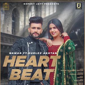 Heart Beat(feat. Nawab & Gurlez Akhtar)