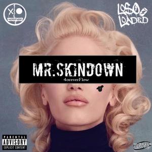 Mr.Skindown (feat. Loso Loaded) [Explicit]