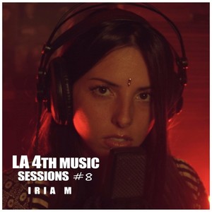 IRIA M: La4thMusic Sessions #8 (Explicit)