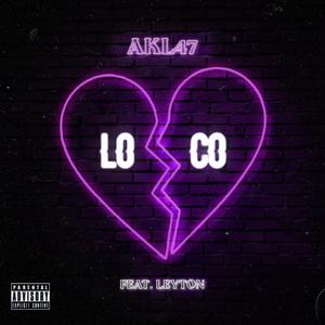 Loco(feat. Leyton) (Explicit)