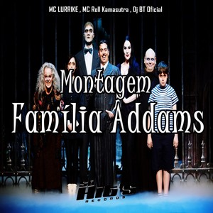 Montagem Familia Addams (Explicit)