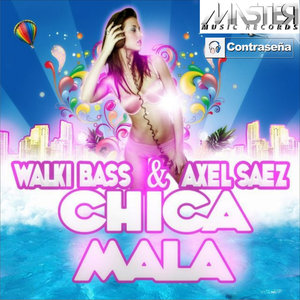 Chica Mala (Extended Mix)