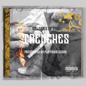 Melodies of the Trenches, Vol. 1 (Explicit)