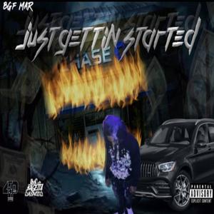 Just gettin started (Explicit)