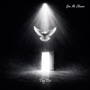 Give Me Closure (Explicit)