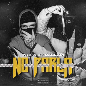 No parla (feat. 4TDaGlam) [Explicit]