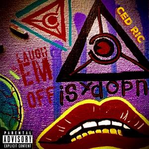 Laugh Em Off (Explicit)