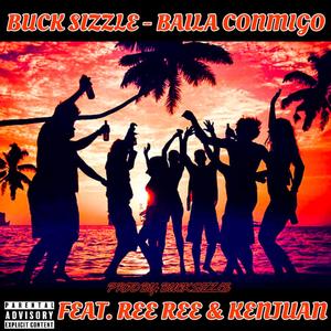 BAILA CONMIGO(feat. REE REE & KENJUAN) (Explicit)
