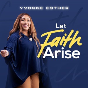 Let Faith Arise