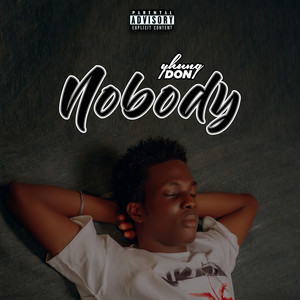 Nobody (Explicit)