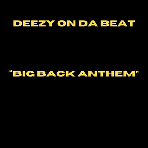 Big Back Anthem (Explicit)