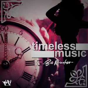 Timeless Music (Explicit)