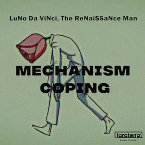 Mechanism Coping (feat. The Renaissance Man)