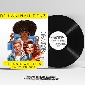 MOHAU (feat. Tonie Whites & Lady Prisca)