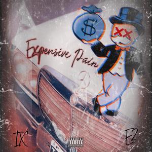 Expensive Pain (feat. E2LO) [Explicit]