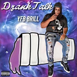 Drank Talk (feat. Vondada & Streetrunner Peso) [Explicit]