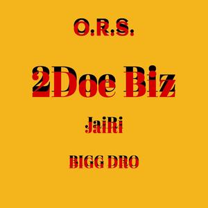 2Doe Biz (Explicit)