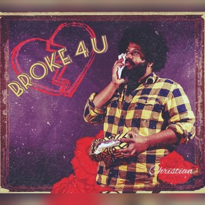 Broke 4 U