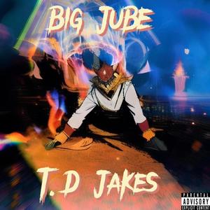 T.D. Jakes (feat. gregMIKE) [Explicit]