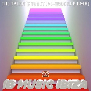 The Tyler's Toast (Ib Music Ibiza)