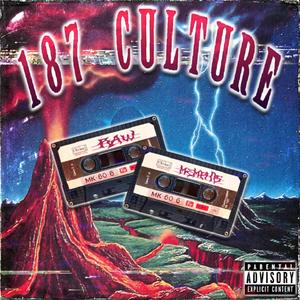 187 CULTURE (Explicit)