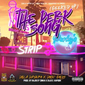 The Perk Song (Geeked Up) [Explicit]