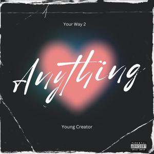 Your Way 2 (Anything) (Explicit)