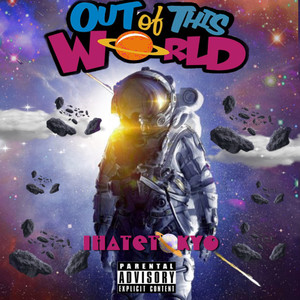 Out Of This World (Explicit)