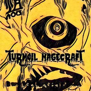 Turmoil Magecraft (Explicit)