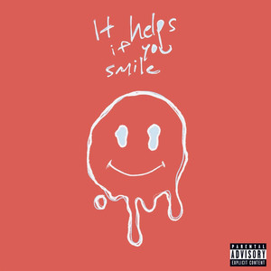 It Helps If You Smile (Explicit)