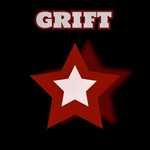 Grift (Explicit)