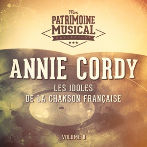 Les idoles de la chanson française : Annie Cordy, Vol. 8