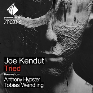Joe Kendut - Tried (Anthony Hypster Groove Remix)