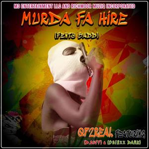 MURDA FA HIRE (FENTY BADD) (feat. D.RUFF & BRINXX DAME) (Explicit)