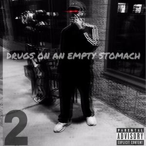 Drugs on an Empty Stomach 2 (Explicit)