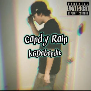 Candy Rain (Explicit)