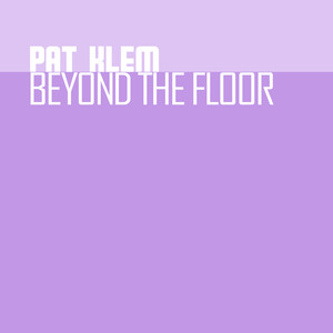 Beyond The Floor