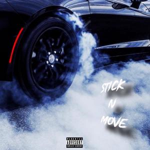 Stick n Move (EP) [Explicit]