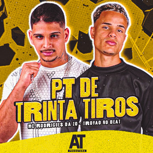 Pt de Trinta Tiros (Explicit)