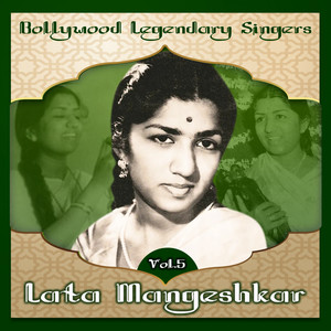 Bollywood Legendary Singers, Lata Mangeshkar, Vol. 5