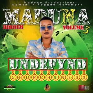 Churchiness_Maduna Riddim Volume 3