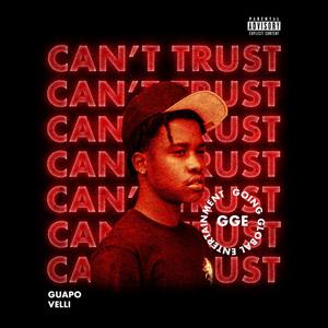 Can't Trust (Explicit)