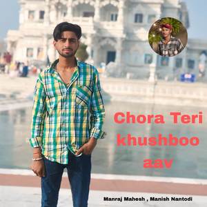 Chora Teri khushboo aav