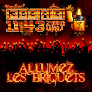 Allumez les briquets (Vrais Reconnaissent Vrais)