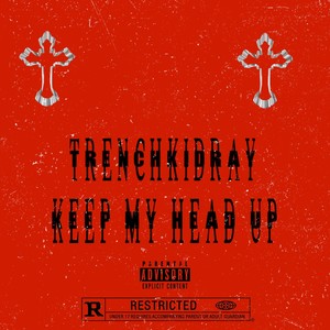 Keep My Head Up (Explicit)