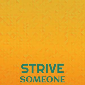 Strive Someone