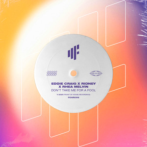 Don't Take Me For A Fool