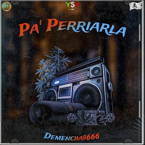 Pa' Perriarla (Explicit)