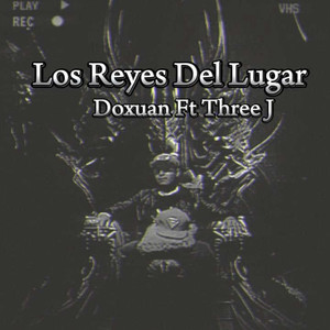 Los Reyes Del Lugar (feat. Three J)